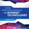 Web Programming and Internet Technologies: An E-Commerce Approach - 2nd Edition