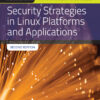 Security Strategies in Linux Platforms and Applications - 2nd Edition