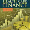 Essentials of Health Care Finance - 8th Edition