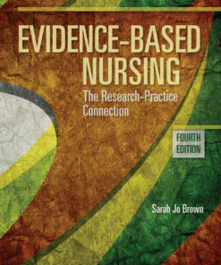 Evidence-Based Nursing: The Research Practice Connection - 4th Edition