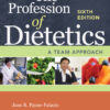 The Profession of Dietetics - 6th Edition