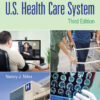 Basics of the U.S. Health Care System - 3rd Edition