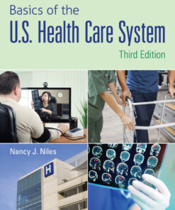 Basics of the U.S. Health Care System - 3rd Edition