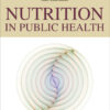 Nutrition in Public Health - 4th Edition