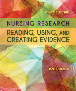 Nursing Research: Reading, Using and Creating Evidence - 4th Edition