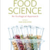 Food Science: An Ecological Approach - 2nd Edition