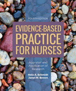 Evidence-Based Practice for Nurses: Appraisal and Application of Research - 4th Edition