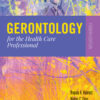 Gerontology for the Health Care Professional - 4th Edition