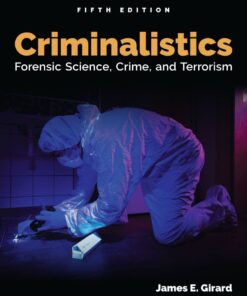 Criminalistics: Forensic Science, Crime, and Terrorism - 5th Edition
