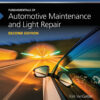 Fundamentals of Automotive Maintenance and Light Repair - 2nd Edition