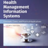 Adaptive Health Management Information Systems: Concepts, Cases, and Practical Applications - 4th Edition