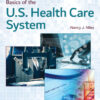 Basics of the U.S. Health Care System - 4th Edition