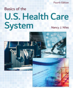 Basics of the U.S. Health Care System - 4th Edition