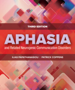 Aphasia and Related Neurogenic Communication Disorders - 3rd Edition