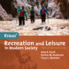 Kraus' Recreation and Leisure in Modern Society - 12th Edition