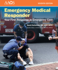 Emergency Medical Responder: Your First Response in Emergency Care - 7th Edition