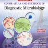 Koneman's Color Atlas and Textbook of Diagnostic Microbiology - 7th Edition