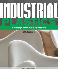 Industrial Plastics: Theory and Applications - 6th Edition