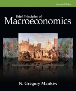 Brief Principles of Macroeconomics - 7th Edition