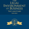 The Legal Environment of Business: Text and Cases - 9th Edition