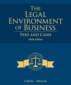 The Legal Environment of Business: Text and Cases - 9th Edition