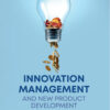 Innovation Management and New Product Development - 7th Edition