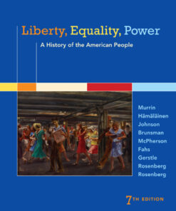 Liberty, Equality, Power: A History of the American People - 7th Edition