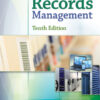 Records Management - 10th Edition