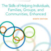 Empowerment Series: The Skills of Helping Individuals, Families, Groups, and Communities, Enhanced - 8th Edition