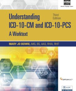 Understanding ICD-10-CM and ICD-10-PCS: A Worktext - 3rd Edition