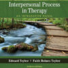 Interpersonal Process in Therapy: An Integrative Model - 7th Edition