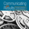 Communicating for Results: A Guide for Business and the Professions - 11th Edition