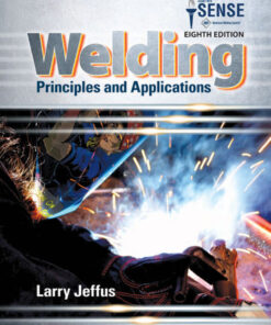 Welding: Principles and Applications - 8th Edition