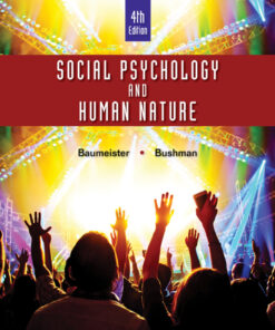 Social Psychology and Human Nature, Comprehensive Edition - 4th Edition