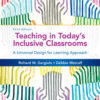 Teaching in Today's Inclusive Classrooms: A Universal Design for Learning Approach - 3rd Edition