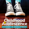 Childhood and Adolescence: Voyages in Development - 6th Edition