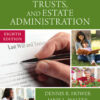 Wills, Trusts, and Estate Administration - 8th Edition