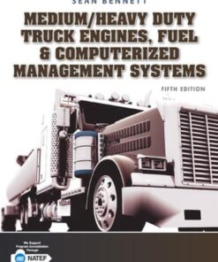 Medium/Heavy Duty Truck Engines, Fuel & Computerized Management Systems - 5th Edition