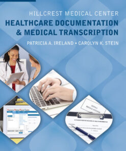Hillcrest Medical Center: Healthcare Documentation and Medical Transcription - 8th Edition