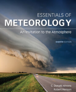 Essentials of Meteorology: An Invitation to the Atmosphere - 8th Edition