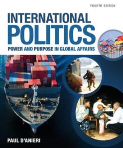 International Politics: Power and Purpose in Global Affairs - 4th Edition