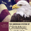 The American System of Criminal Justice - 15th Edition