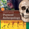 Essentials of Physical Anthropology - 10th Edition