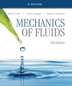 Mechanics of Fluids, SI Edition - 5th Edition