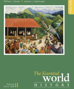 The Essential World History, Volume II: Since 1500 - 8th Edition