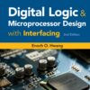 Digital Logic and Microprocessor Design with Interfacing - 2nd Edition