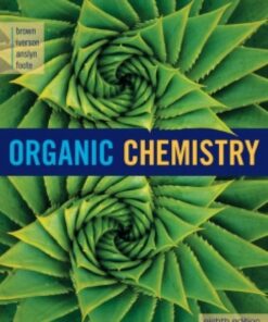 Student Solutions Manual for Brown/Iverson/Anslyn/Foote's Organic Chemistry - 8th Edition