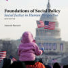 Empowerment Series: Foundations of Social Policy: Social Justice in Human Perspective - 6th Edition