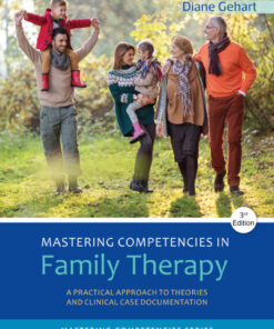 Mastering Competencies in Family Therapy: A Practical Approach to Theories and Clinical Case Documentation - 3rd Edition