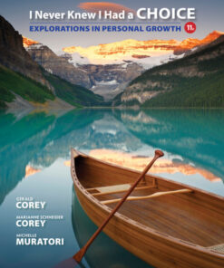 I Never Knew I Had a Choice: Explorations in Personal Growth - 11th Edition